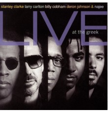 Stanley Clarke - Stanley Clarke, Larry Carlton, Billy Cobham, Deron Johnson & Najee Live At The Greek (Live)