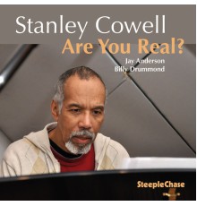 Stanley Cowell - Are You Real?