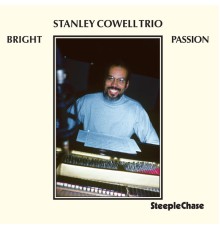 Stanley Cowell - Bright Passion