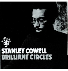 Stanley Cowell - Brilliant Circles