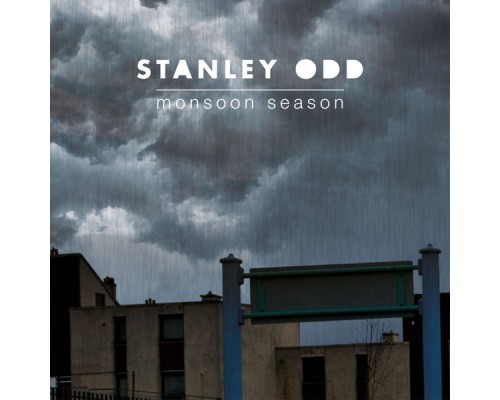 Stanley Odd - Monsoon Season