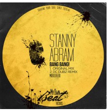 Stanny Abram - Bang Bang