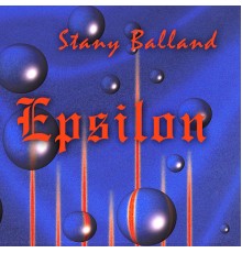 Stany Balland - Epsilon