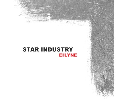 Star Industry - Eilyne - EP