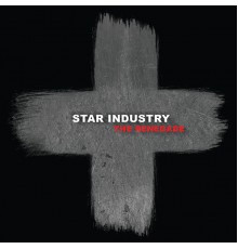 Star Industry - The Renegade (Bonus Tracks Edition)
