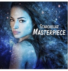 Starchillaz - Masterpiece