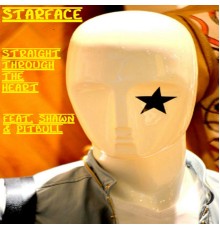 Starface - Straight Through My Heart