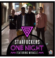 Starfuckers - One Night