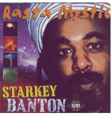 Starkey Banton - Rasta Mystic