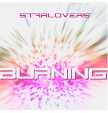 Starlovers - Burning