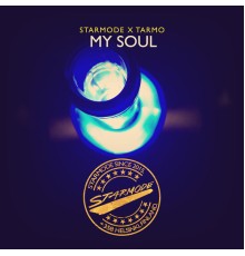 Starmode & Tarmo - My Soul