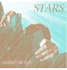 Stars - Wishful/The Light