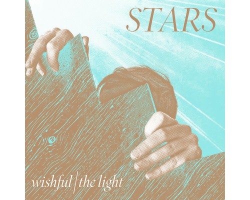 Stars - Wishful/The Light