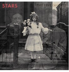 Stars - The Five Ghosts