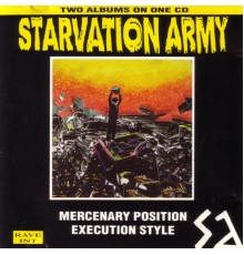 Starvation Army - Mercenary Position / Execution Style