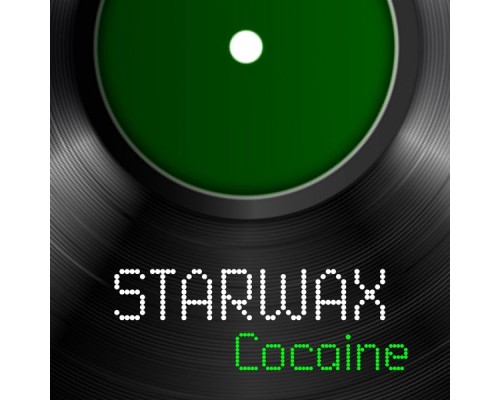 Starwax - Cocaine