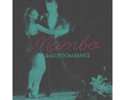 State - Mambo Ballroom Dance