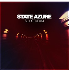 State Azure - Slipstream