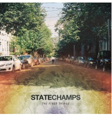 State Champs - The Finer Things