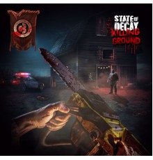 State Of Decay - Killing Ground