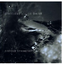 Stateless - Sixfold Symmetry