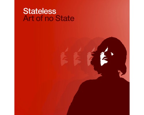 Stateless - Art of No State