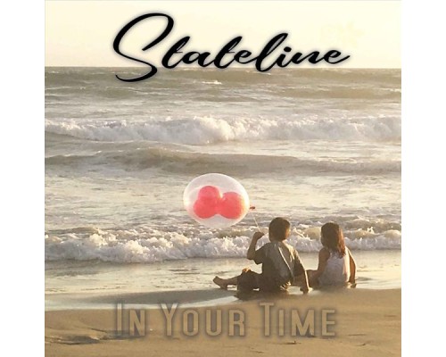 Stateline - In Your Time