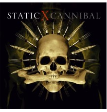 Static-X - Cannibal