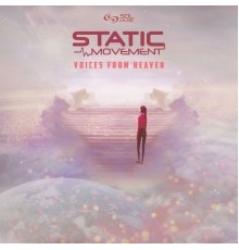 Static Movement - Voices from Heaven