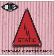 Static & Static - 5:00 Am Experience