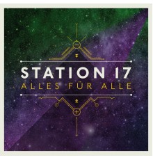 Station 17 - Alles für alle