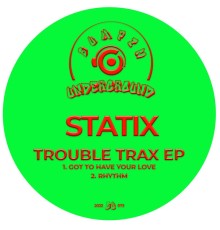 Statix - Trouble Trax EP