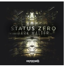 Status Zero - Dark Matter