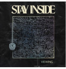 Stay Inside - Viewing