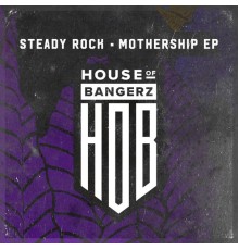 Steady Rock - Mothership (Original Mix)