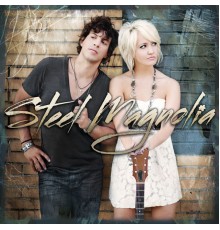 Steel Magnolia - Steel Magnolia