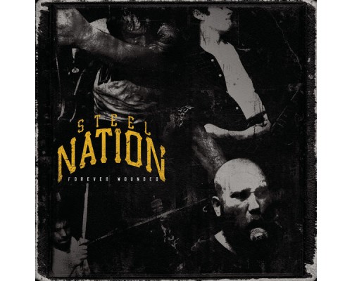 Steel Nation - Forever Wounded