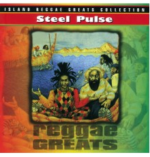 Steel Pulse - Reggae Greats