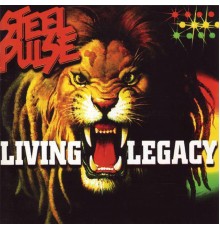 Steel Pulse - Living Legacy