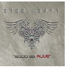 Steelheart - Good 2b Alive