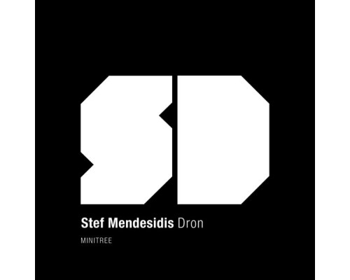 Stef Mendesidis - Dron