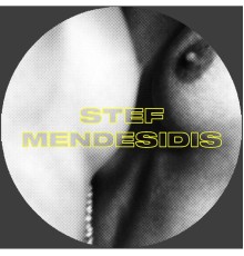 Stef Mendesidis - Memorex EP