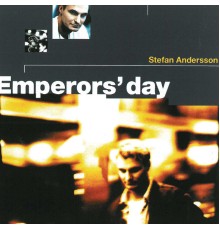 Stefan Andersson - Emperors' Day