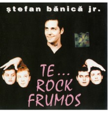 Stefan Banica - Te... Rock Frumos