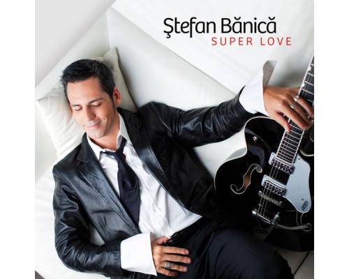 Stefan Banica - Super Love