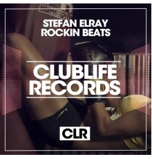 Stefan Elray - Rockin Beats