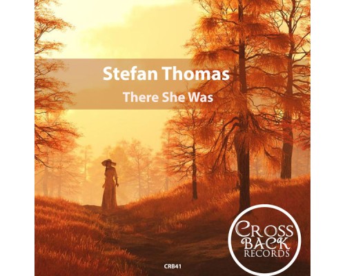 Stefan Thomas - There She Was