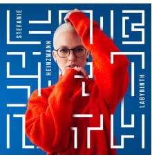 Stefanie Heinzmann - Labyrinth