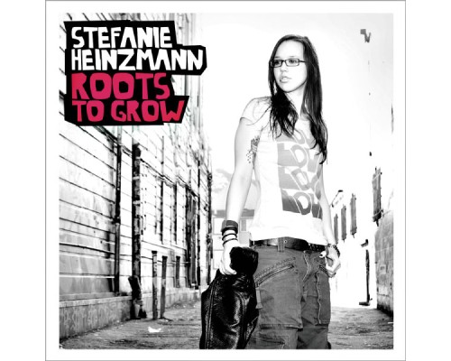 Stefanie Heinzmann - Roots To Grow