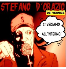 Stefano D'Orazio - Ci vediamo all'inferno